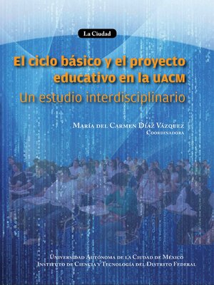 cover image of El ciclo básico y el proyecto educativo de la UACM